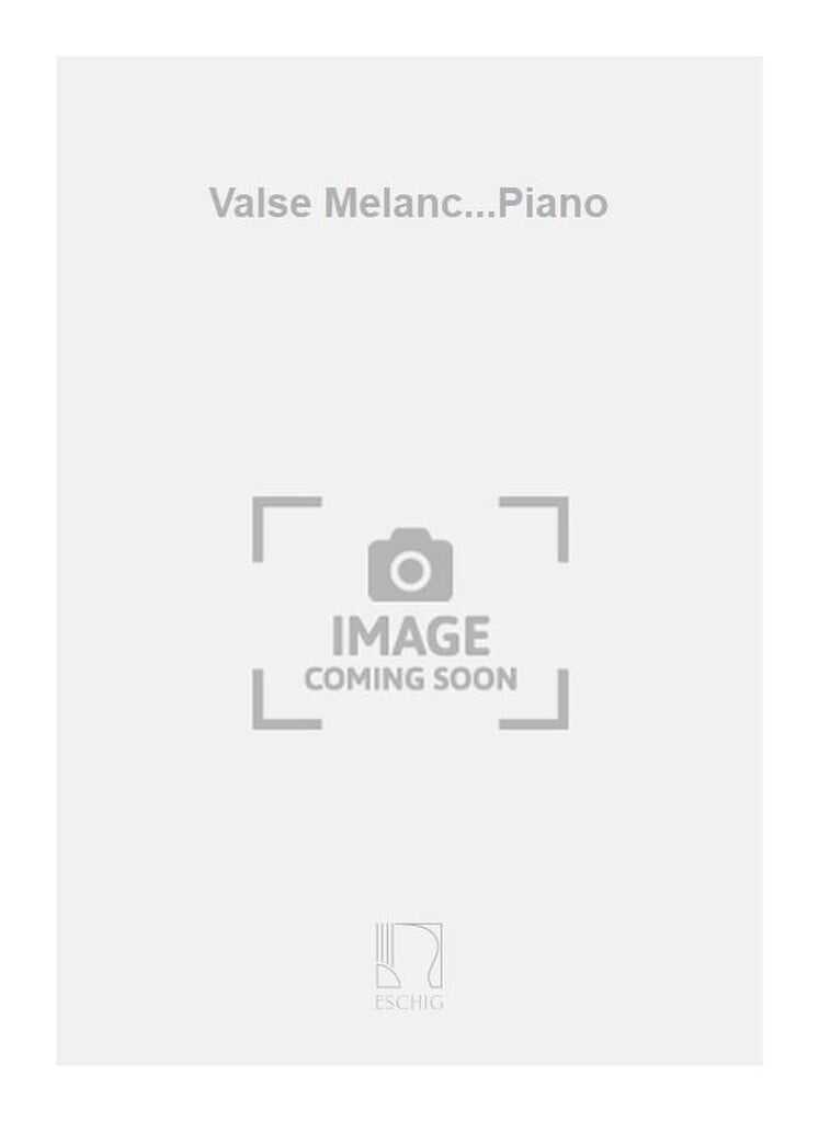 Valse Melanc...Piano